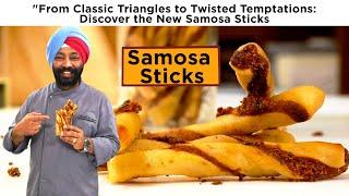 Samosa Sticks  | समोसा स्टिक | Chef Harpal Singh