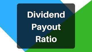 Dividend Payout Ratio