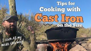 Tips for Cooking with a Cast Iron on the Camp Fire!  #OffGrid #Minimalist #CookingTips