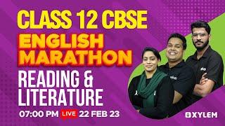 Class 12 CBSE English Marathon -"Reading" And “literature“ | Xylem CBSE 11 & 12