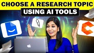 How to choose a research topic with AI tools! | 3 AI tools for research ideas