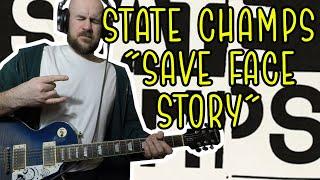 State Champs - Save Face Story ft. Slope GUITAR COVER