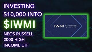 Investing $10,000 into NEOS IWMI with its INSANE DIVIDEND!