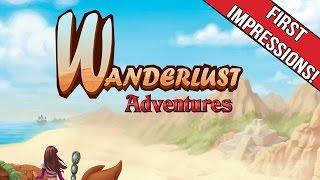 WANDERLUST ADVENTURES - FIRST IMPRESSIONS