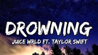 Juice WRLD - Drowning (Lyrics) ft. Taylor Swift