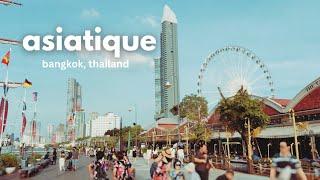 Visiting ASIATIQUE THE RIVERFRONT | Bangkok, Thailand