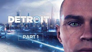 Detroit - Become Human - Part 1