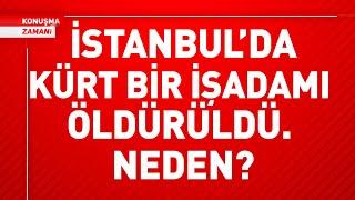 İSTANBULDA KÜRT BİR İŞADAMI ÖLDÜRÜLDÜ. NEDEN? | Doç. Dr. Mahmut Akpınar