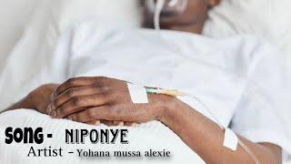 Yohana mussa alexie - NIPONYE [ official audio ]