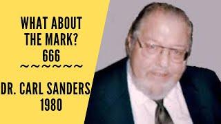 What about the Mark? 666 by Dr. Carl Sanders 1980