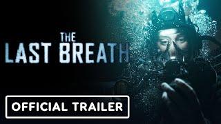 The Last Breath - Exclusive Trailer (2024) Kim Spearman, Jack Parr