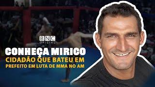 Conheça Mirico, cidadão que bateu em prefeito em luta de MMA no AM