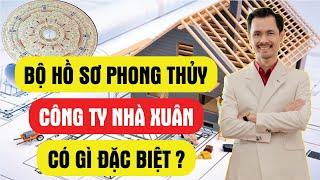 Bộ Hồ sơ Phong thủy của Công ty Nhà Xuân có gì đặc biệt?