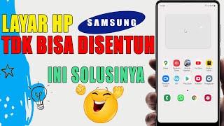 Layar HP Samsung Tidak Bisa Disentuh Sebagian, Ini Solusinya