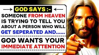 GOD SAYS:- SOMEONE FROM HEAVEN IS TRYING TO TELL YOU ABOUT A PERSON...। GOD'S MESSAGE ।#godmessages