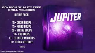 (FREE) UK x NY Drill Melody/Sample pack   "JUPITER"   80+ Drill Loops + Samples ( BY TCZBEATZ)