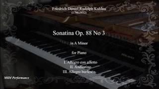 Friedrich Kuhlau: Sonatina Op. 88 No 3 in A Minor, for Piano (Complete)