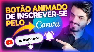 COMO CRIAR BOTÃO DE INSCREVA-SE PARA SEUS VÍDEOS PELO CANVA