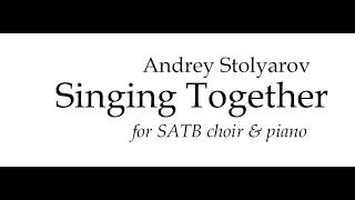 Singing Together (SATB) - Andrey Stolyarov