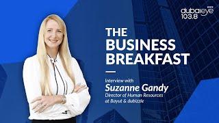 The Business Breakfast Interview with Suzanne Gandy | Dubai Eye 103.8