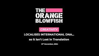 V3-TG Academy - THE ORANGE BLOWFISH Masterclass on "Creativity localises international DNA..."