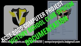 DOCUMENTATION - VICTORY SCHOOL CLUB MEMBERSHIP SYSTEM - KCSE 2025 COMPUTER STUDIES PROJECT (451/3).