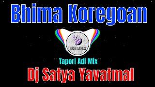 Bhima Koregoan Kele (Tapori Adi Mix) Dj Satya Yavatmal