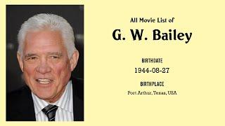 G. W. Bailey Movies list G. W. Bailey| Filmography of G. W. Bailey