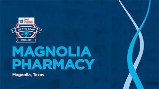 Magnolia Pharmacy - 2021 Good Neighbor Pharmacy of the Year Finalist