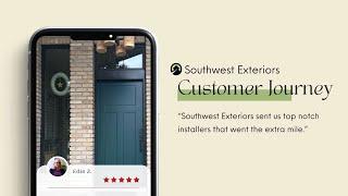 Why I Wish I Chose Southwest Exteriors Sooner | A Customer’s Journey