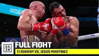 FULL FIGHT | TJ Doheny vs. Jesus Martinez