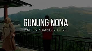 GUNUNG NONA BAMBAPUANG - KAB. ENREKANG SULAWESI SELATAN