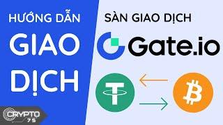 Hướng Dẫn Giao Dịch Bitcoin Trên Sàn Gate io Chi Tiết 2023 | Crypto75