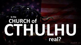 Is the Church of Cthulhu real?  [Lovecraft ~ Cult of Cthulhu]