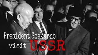 President Soekarno visit USSR (1959)