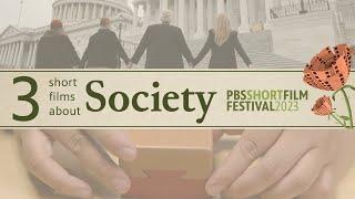 3 Short Films About Society That Will Make You Think  | 2023 PBS Short Film Festival