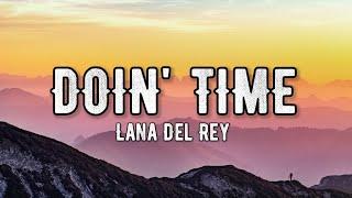 Lana Del Rey - Doin' Time (Lyrics)