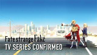 Fate/strange Fake - TV ANIME SERIES CONFIRMED