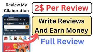 review my collaborators real or fake | get paid to write reviews for amazon | earning website 2025