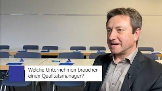 Kurz erklärt: Wer braucht einen Qualitätsmanager?