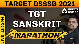 DSSSB 2021 Marathon | Sanskrit | DSSSB TGT Sanskrit #DSSSB