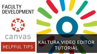 Kaltura Video Editor Tutorial