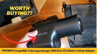 Worth It? YIGPAIPO Compatible Tesla Supercharger NACS to CCS Electric Vehicle Adapter, Fast Charger