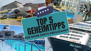 Top 5 Geheimtipps für deine erste Kreuzfahrt - so wird sie garantiert deine Traumreise!