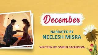 December | Written By Smriti Sachideva | YKIB  Season 7 | Neelesh Misra