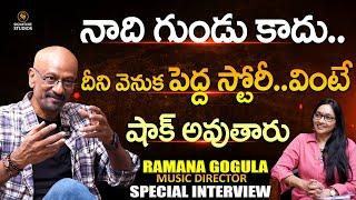 Music Director Ramana Gogula First Ever Exclusive Interview |@SignatureStudiostv