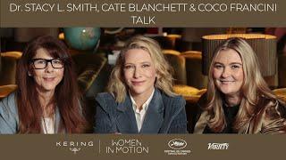 Women In Motion Talk -  Dr. Stacy L. Smith, Cate Blanchett and Coco Francini  - KERING