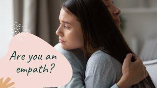 ARE YOU AN EMPATH?