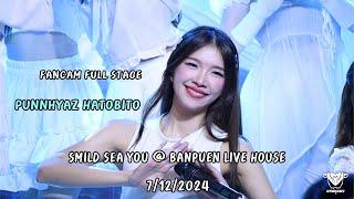 [Fancam] Punnhyaz Hatobito - Full Stage Smild Sea You @ Banpuen Live House 7/12/2024