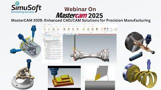 Webinar on "Mastercam 2025" (Enhanced CAD/CAM Solutions for Precision Manufacturing)